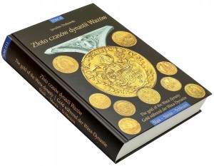 Złoto czasów dynastii Wazów Śląsk - Tom 3