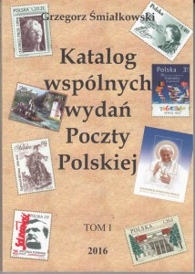 Katalog wspólnych wydań Poczty Polskiej tom I